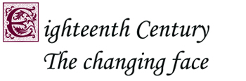 Eighteenth Century - The changing face
